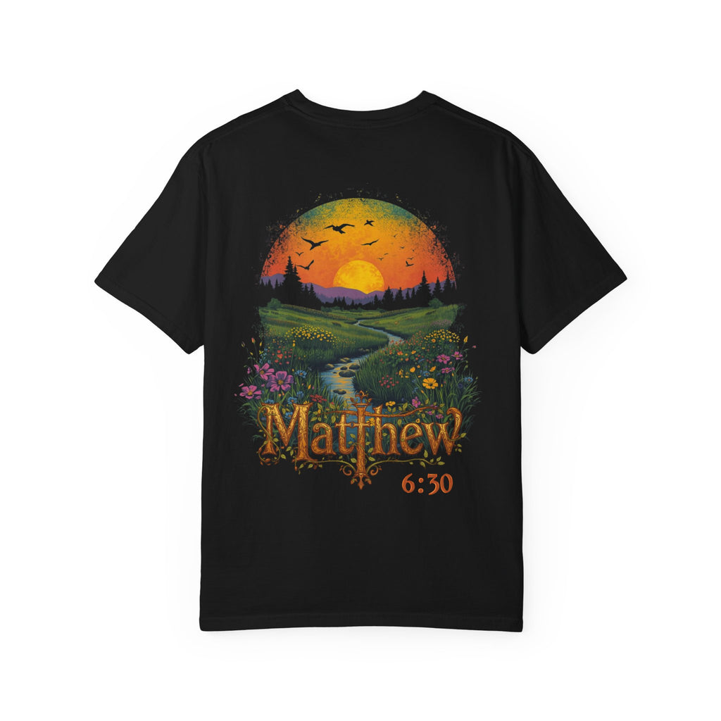 Wildflowers Christian Unisex Garment-Dyed T-shirt, Streetwear Faith Religious Apparel, Floral Tee, Inspirational Clothing, Religious Gift,